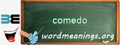 WordMeaning blackboard for comedo